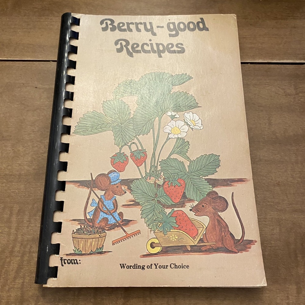 1984 Berry-Good Recipes Cookbook, Fundcraft Sample Fundraiser Cookbook Comb